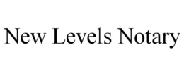 NEW LEVELS NOTARY