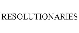 RESOLUTIONARIES