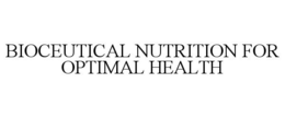 BIOCEUTICAL NUTRITION FOR OPTIMAL HEALTH