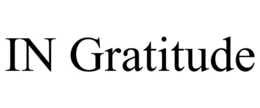 IN GRATITUDE