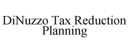 DINUZZO TAX REDUCTION PLANNING