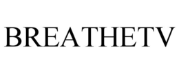 BREATHETV