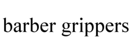 BARBER GRIPPERS