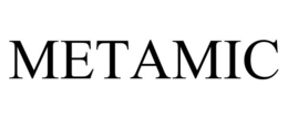 METAMIC
