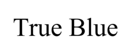 TRUE BLUE