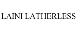 LAINI LATHERLESS