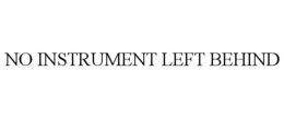 NO INSTRUMENT LEFT BEHIND