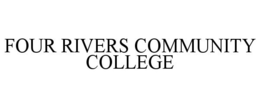 FOUR RIVERS COMMUNITY COLLEGE