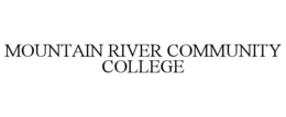 MOUNTAIN RIVER COMMUNITY COLLEGE