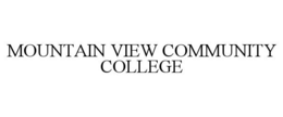 MOUNTAIN VIEW COMMUNITY COLLEGE