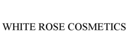 WHITE ROSE COSMETICS