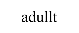 ADULLT
