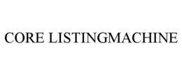 CORE LISTINGMACHINE
