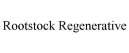 ROOTSTOCK REGENERATIVE