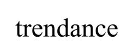 TRENDANCE