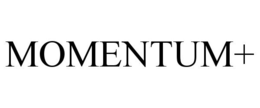 MOMENTUM+
