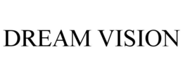 DREAM VISION