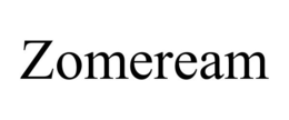 ZOMEREAM