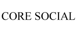 CORE SOCIAL