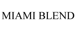 MIAMI BLEND