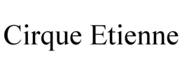 CIRQUE ETIENNE
