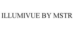 ILLUMIVUE BY MSTR
