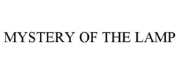 MYSTERY OF THE LAMP