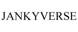 JANKYVERSE