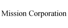 MISSION CORPORATION