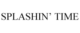 SPLASHIN' TIME
