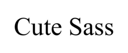 CUTE SASS
