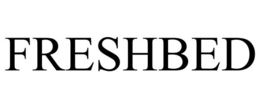 FRESHBED