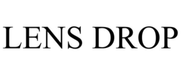 LENS DROP