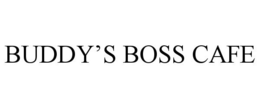 BUDDY'S BOSS CAFE