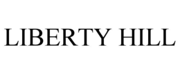 LIBERTY HILL