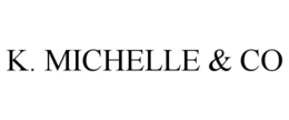 K. MICHELLE & CO