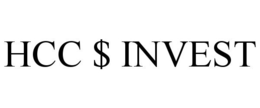 HCC $ INVEST