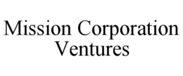 MISSION CORPORATION VENTURES