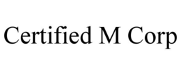 CERTIFIED M CORP