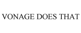 VONAGE DOES THAT