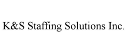 K&S STAFFING SOLUTIONS INC.