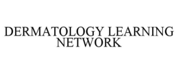 DERMATOLOGY LEARNING NETWORK