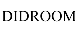 DIDROOM