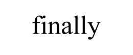 FINALLY