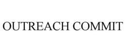 OUTREACH COMMIT