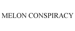 MELON CONSPIRACY