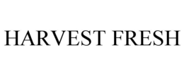 HARVEST FRESH