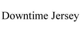 DOWNTIME JERSEY