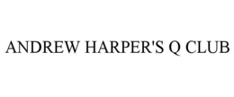 ANDREW HARPER'S Q CLUB