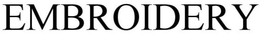 EMBROIDERY